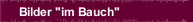 Bilder "im Bauch"